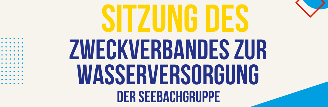 Sitzung Wasserzweckverband Seebachgruppe 11.03.2026