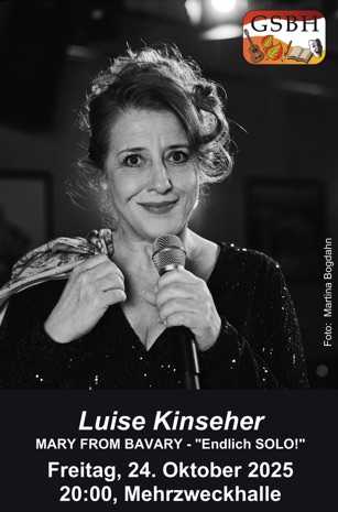 Luise Kinseher "MARY FROM BAVARY - Endlich Solo!" - GSBH 2025 - Plakat