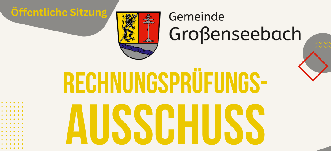 Sitzung Rechnungsprüfungsausschuss Großenseebach 20.10.25 
