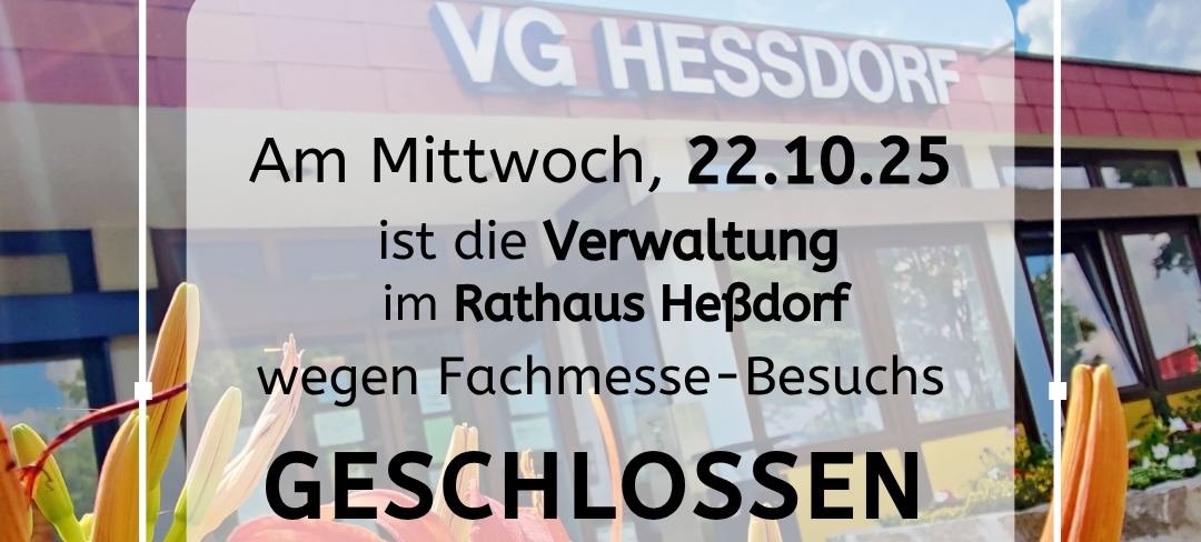 Verwaltung am 22.10.25 geschlossen