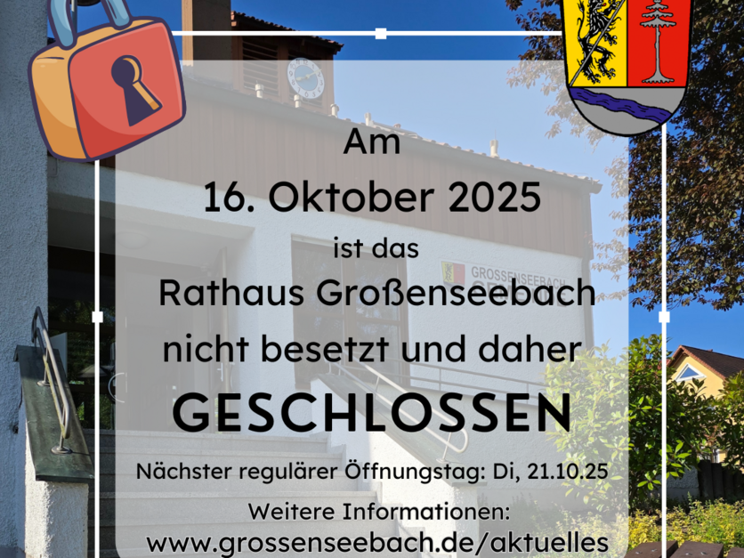 Rathaus Großenseebach geschlossen 16.10.2025