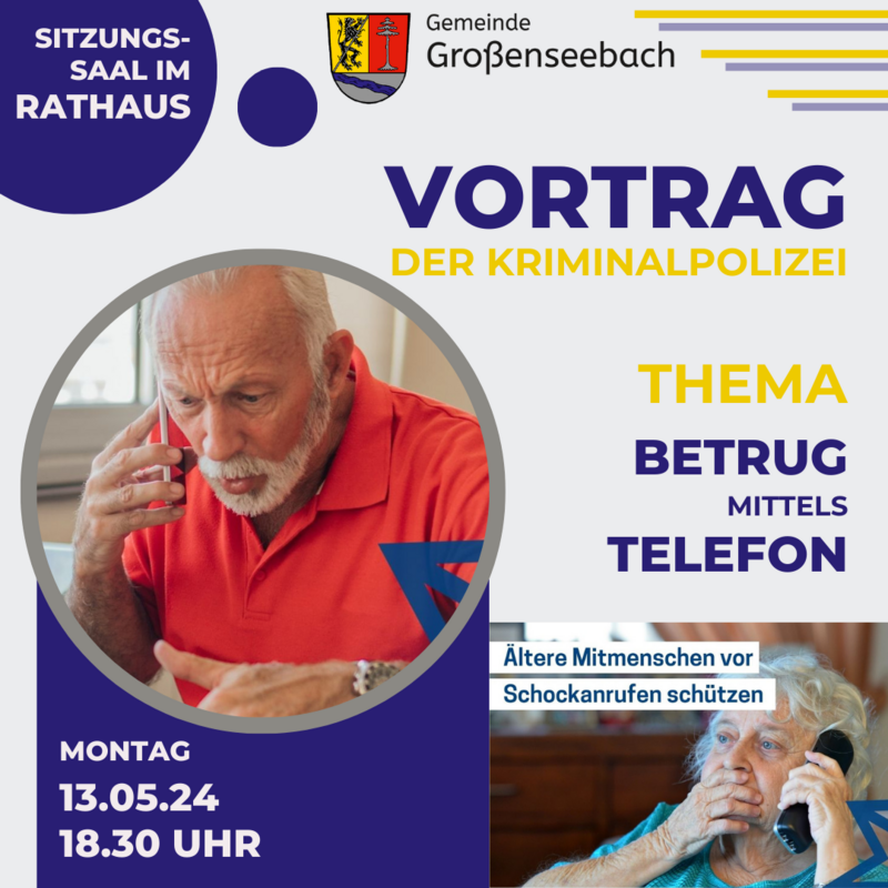 Vortrag "Betrug am Telefon" am 13.05.2024 im Rathaus Großenseebach